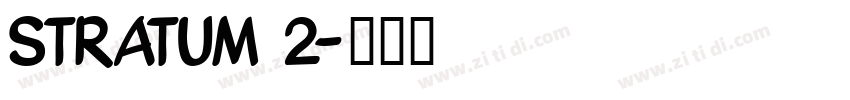 Stratum 2字体转换